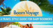 Boom Voyage -- A Travel Style Guide for Baby Boomers